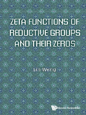 cover image of Zeta Functions of Reductive Groups and Their Zeros